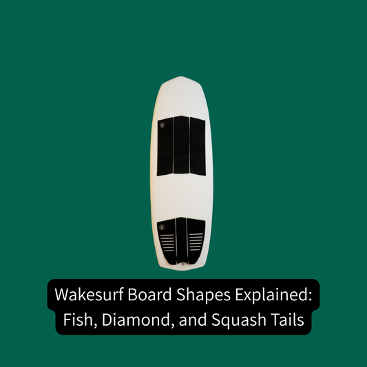 Wakesurf Board Shapes Explained: Fish, Diamond, and Squash Tails