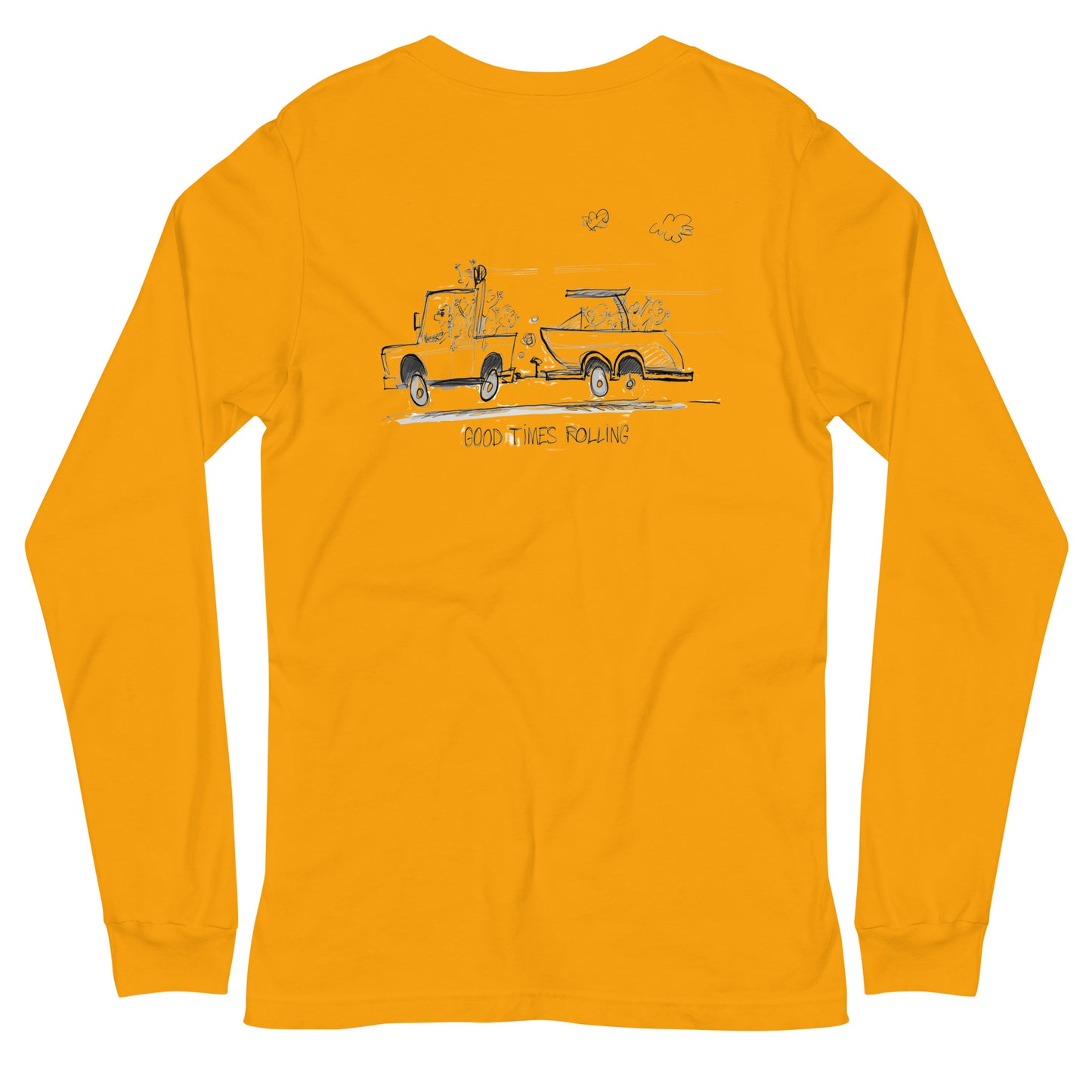 Good times Rolling Long Sleeve Tee