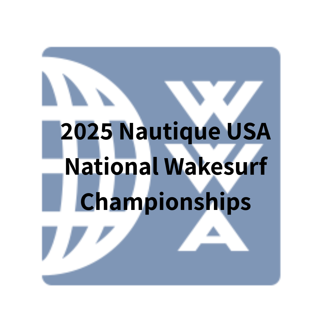 How to Watch the Nautique USA National Wakesurf Championships – 2025